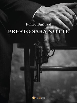 cover image of Presto sarà notte